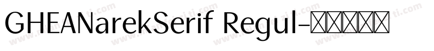 GHEANarekSerif Regul字体转换